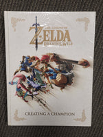 GAME GUIDES - “THE LEGEND OF ZELDA: BREATH OF THE WILD” CREATING A CHAMPION HARDBACK [NEW/SEALED]
