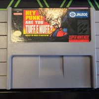 SNES - HEY PUNK! ARE YOU TUFF E NUFF? {CART ONLY}