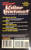 GAME GUIDES - TOTALLY UNAUTHORIZED KILLER INSTINCT POCKET CODES FOR SNES (BRADYGAMES)
